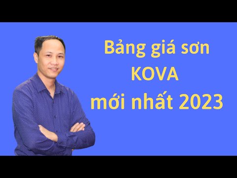 Bảng giá sơn KOVA mới nhất 2023 - Cách tính tiền màu sơn KOVA | Mr Nhớ TV |